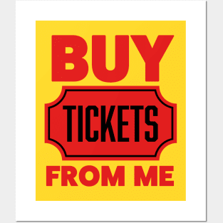 Buy Tickets From Me Shirt Raffle Tickets 50/50 Ticket Volunteer Posters and Art